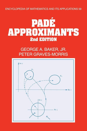 Pad Approximants (Encyclopedia of Mathematics and its Applications, Series Number 59),Used