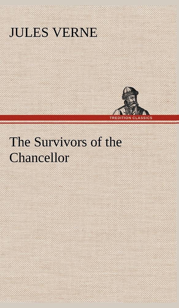 The Survivors of the Chancellor,Used