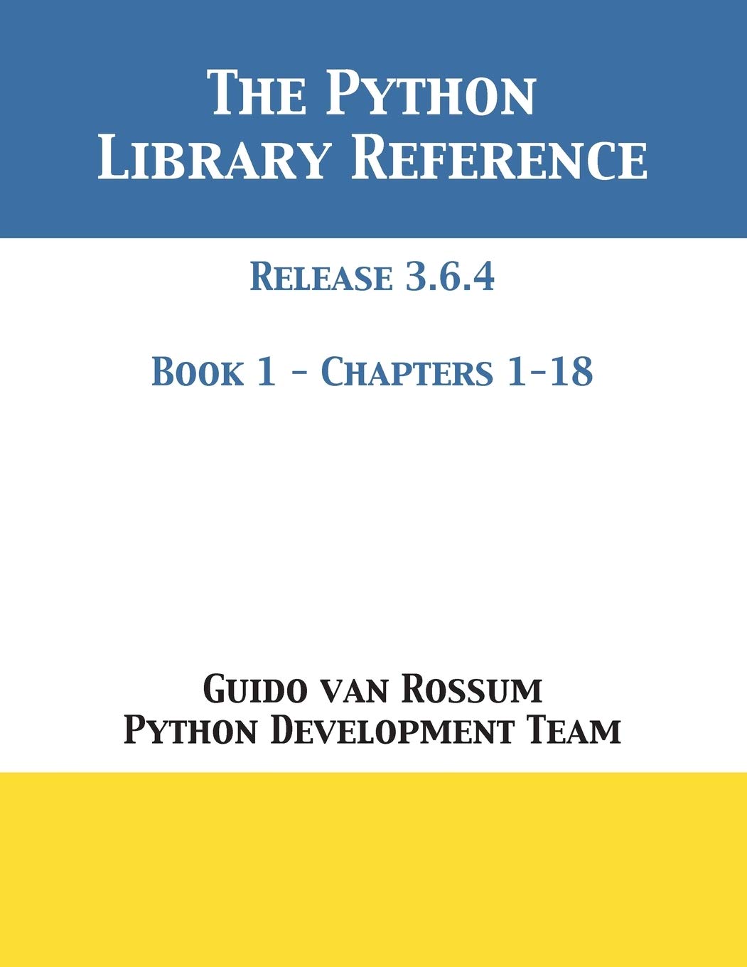 The Python Library Reference: Release 3.6.4  Book 1 of 2,Used