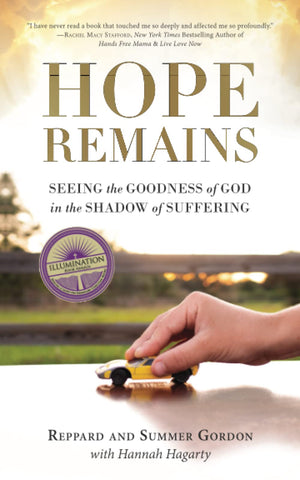 Hope Remains: Seeing the Goodness of God in the Shadow of Suffering,Used