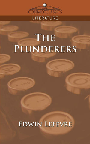 The Plunderers (Cosimo Classics Literature),Used