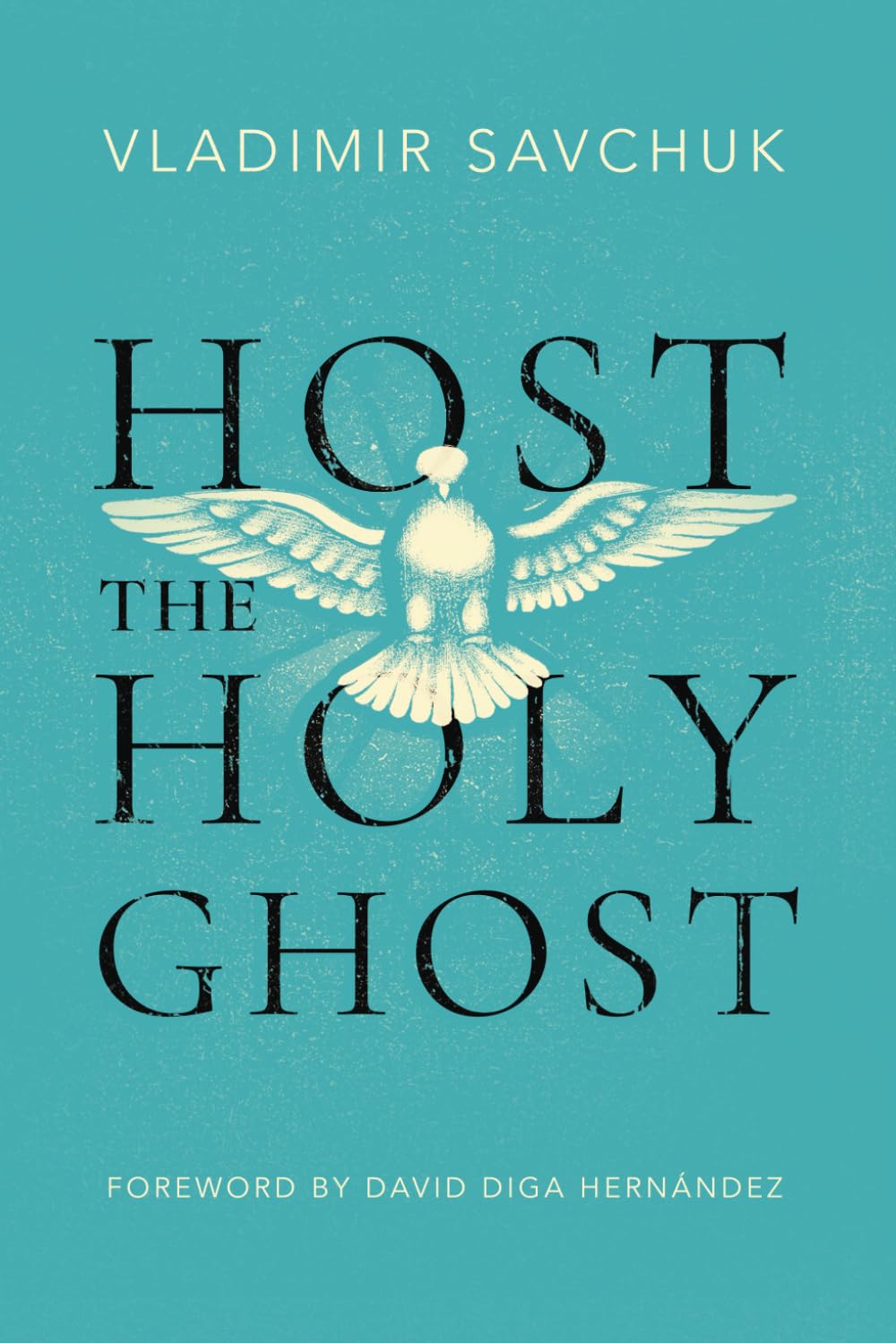 Host The Holy Ghost
