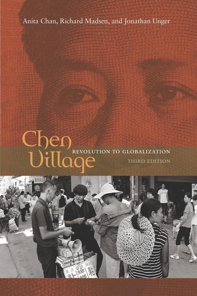 Chen Village: Revolution To Globalization,New