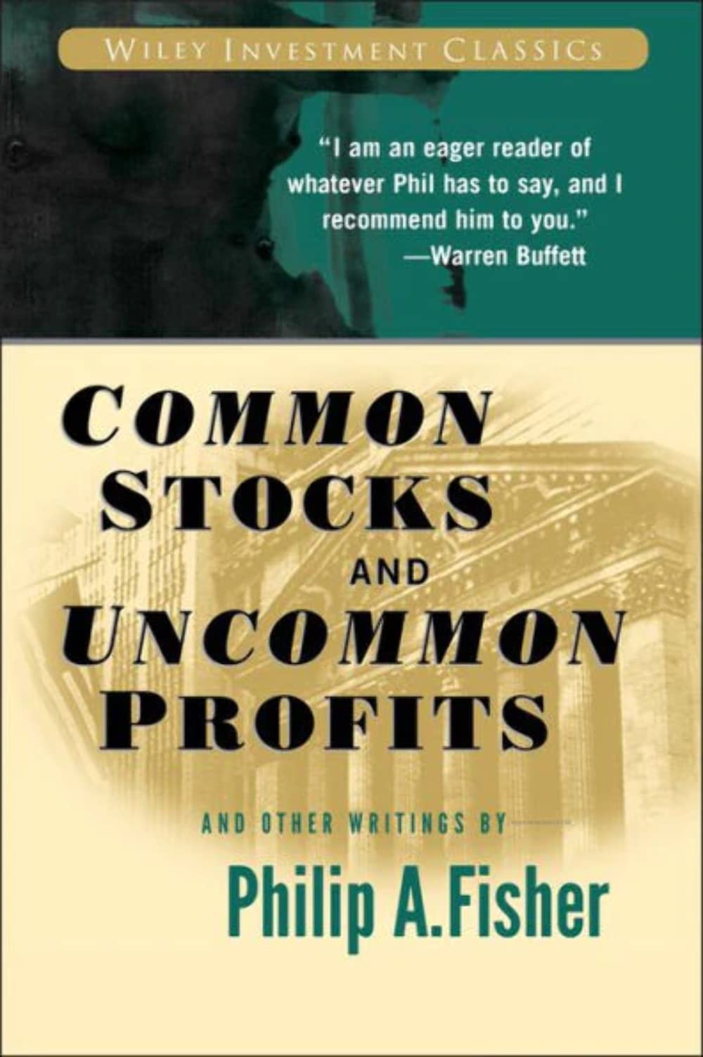 Common Stocks And Uncommon Profits And Other Writings,New