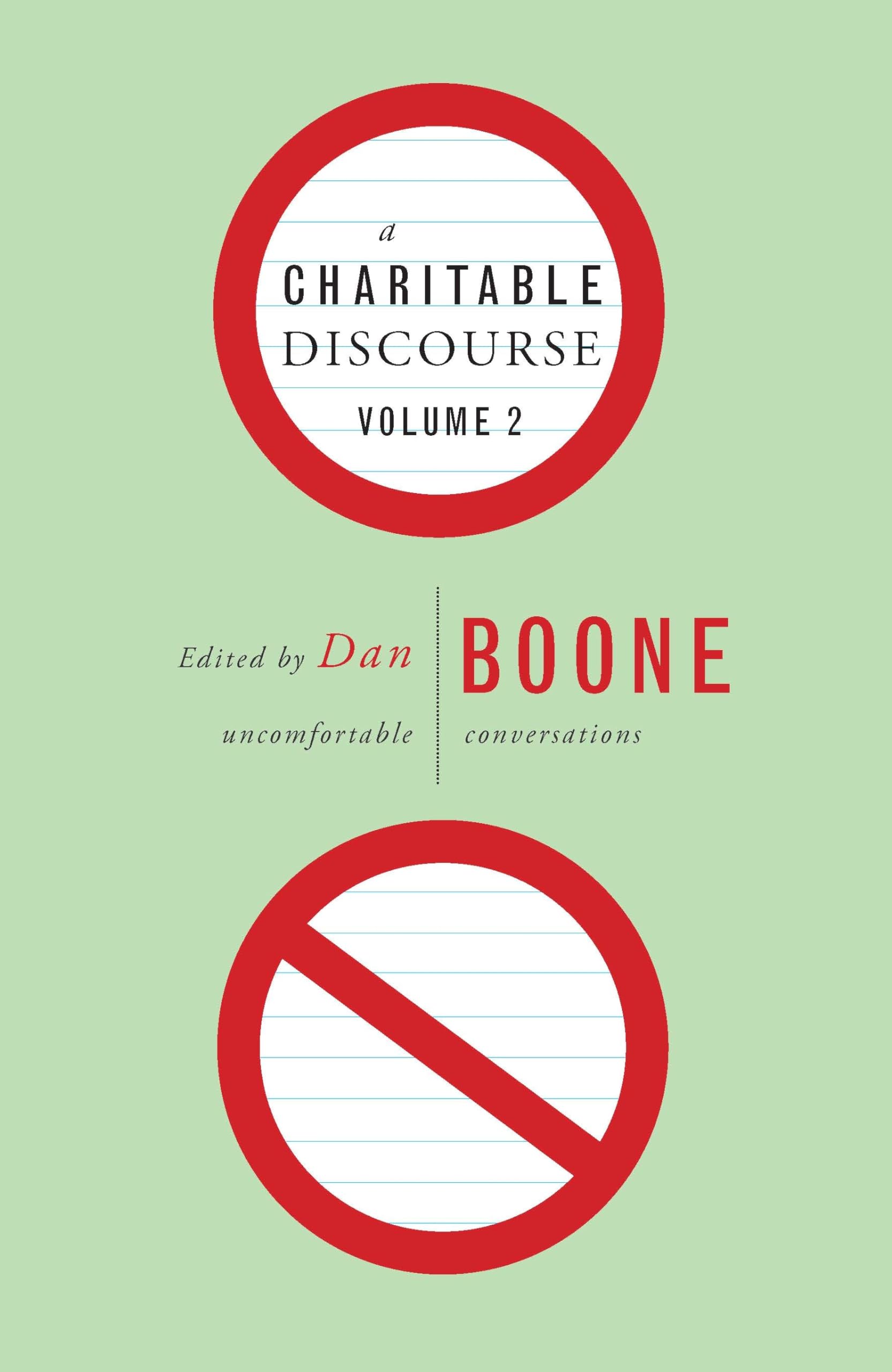 A Charitable Discourse, Volume 2: Uncomfortable Conversations,Used
