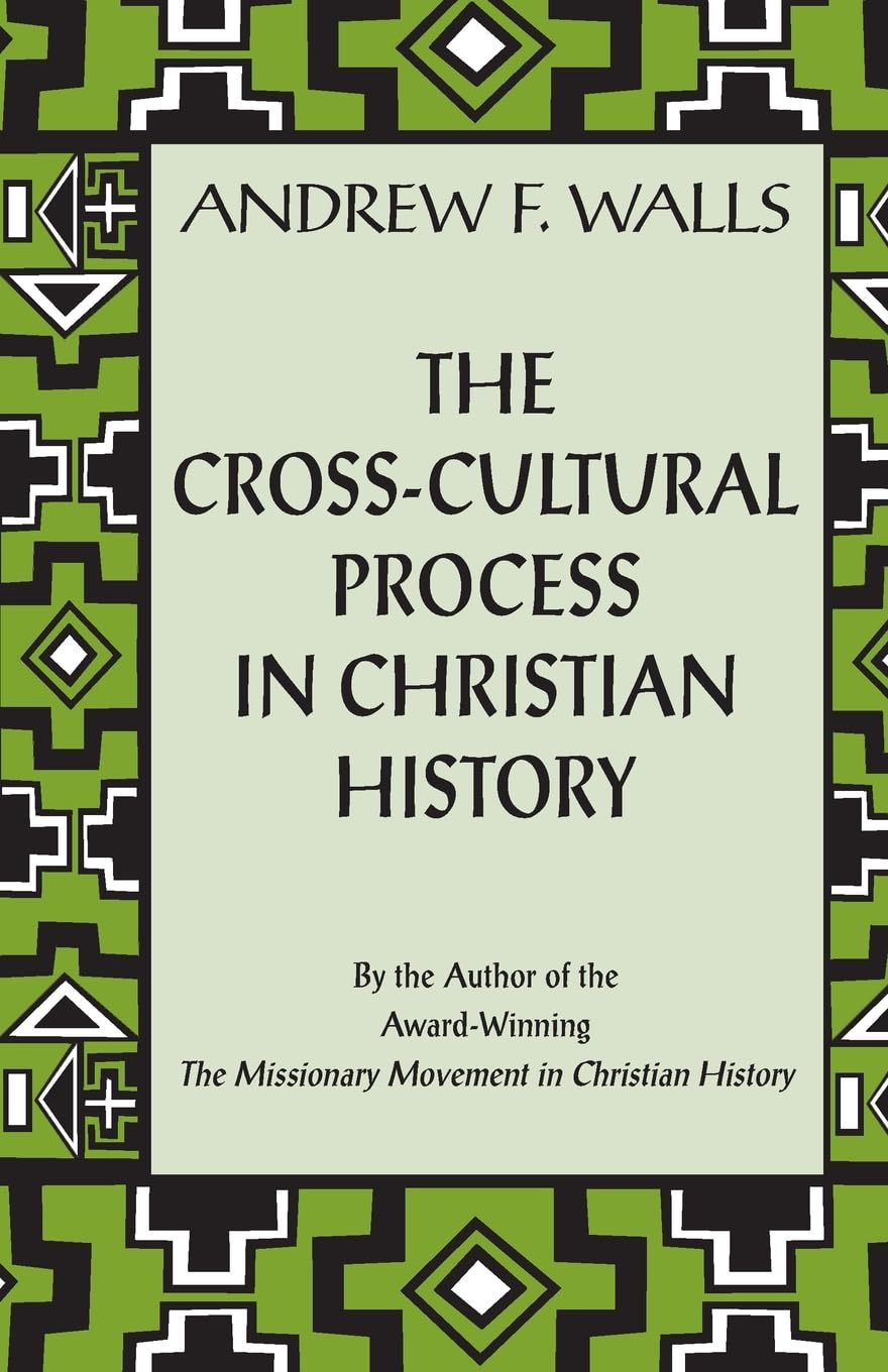 The CrossCultural Process in Christian History,Used