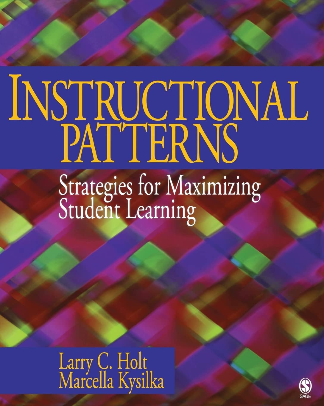 Instructional Patterns: Strategies for Maximizing Student Learning,Used