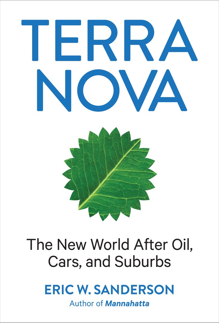 Terra Nova: The New World After Oil, Cars, And Suburbs