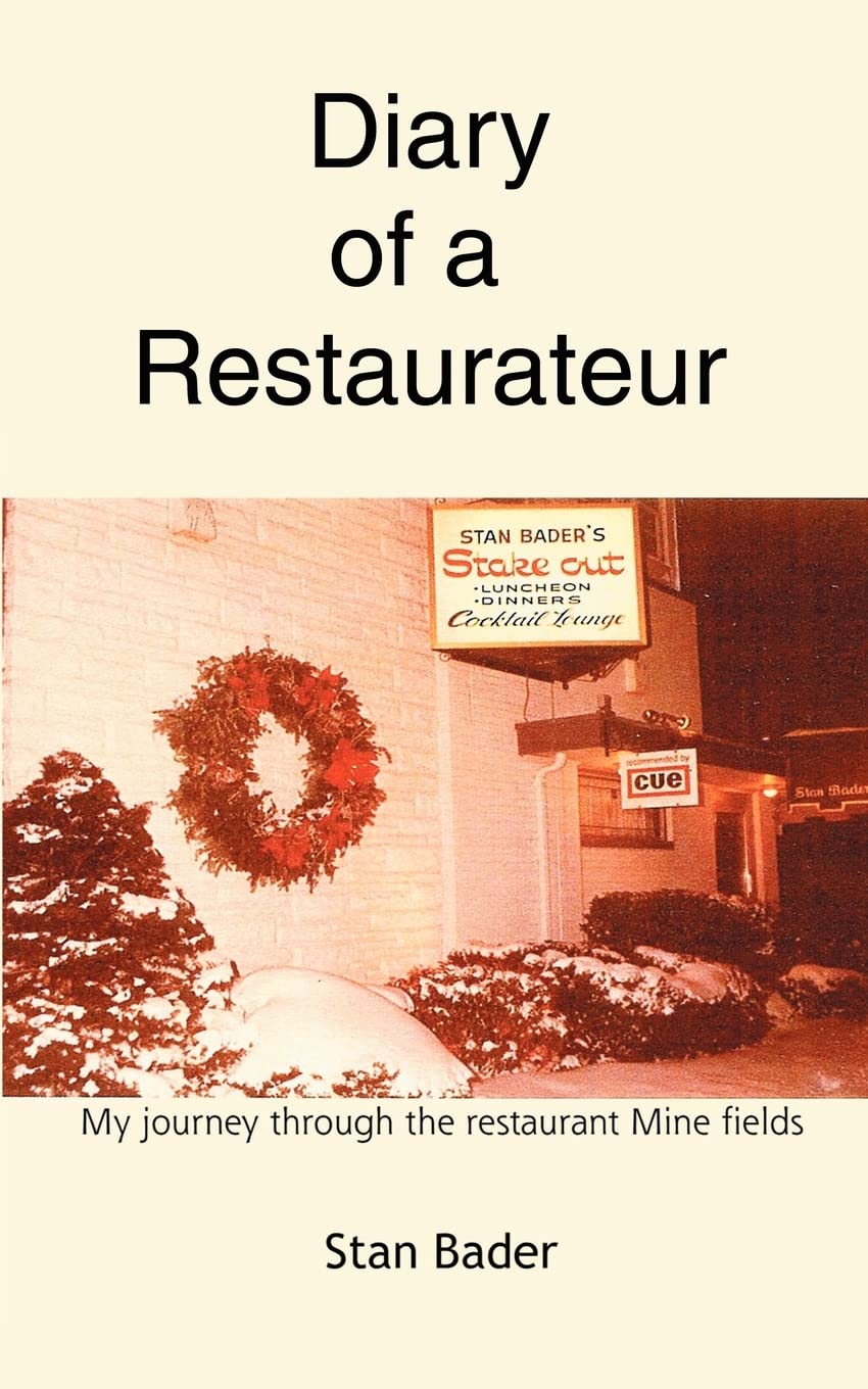 Diary Of A Restaurateur: My Journey Through The Restaurant Mine Fields,New
