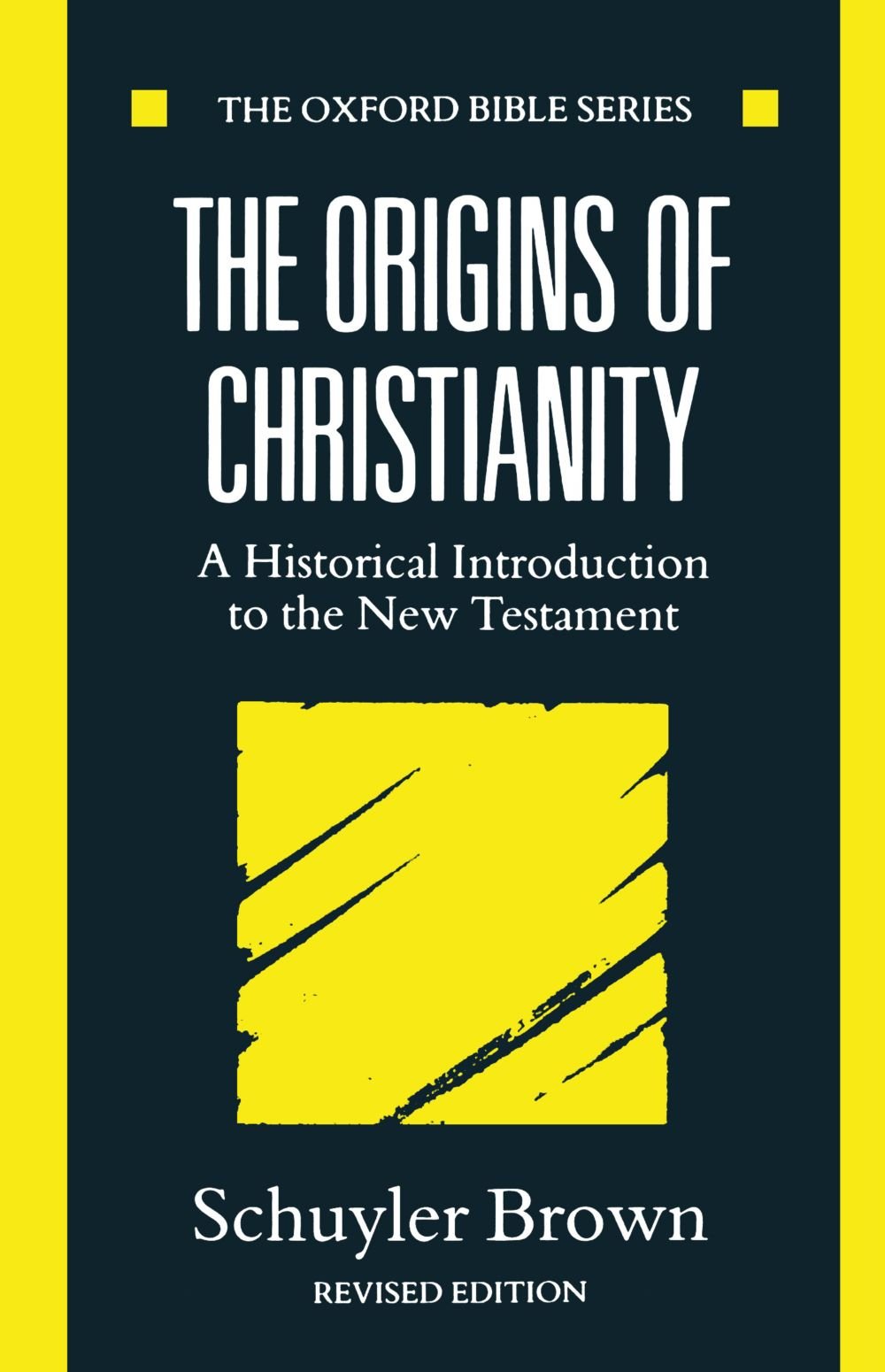The Origins of Christianity: A Historical Introduction to the New Testament (Oxford Bible Series),Used