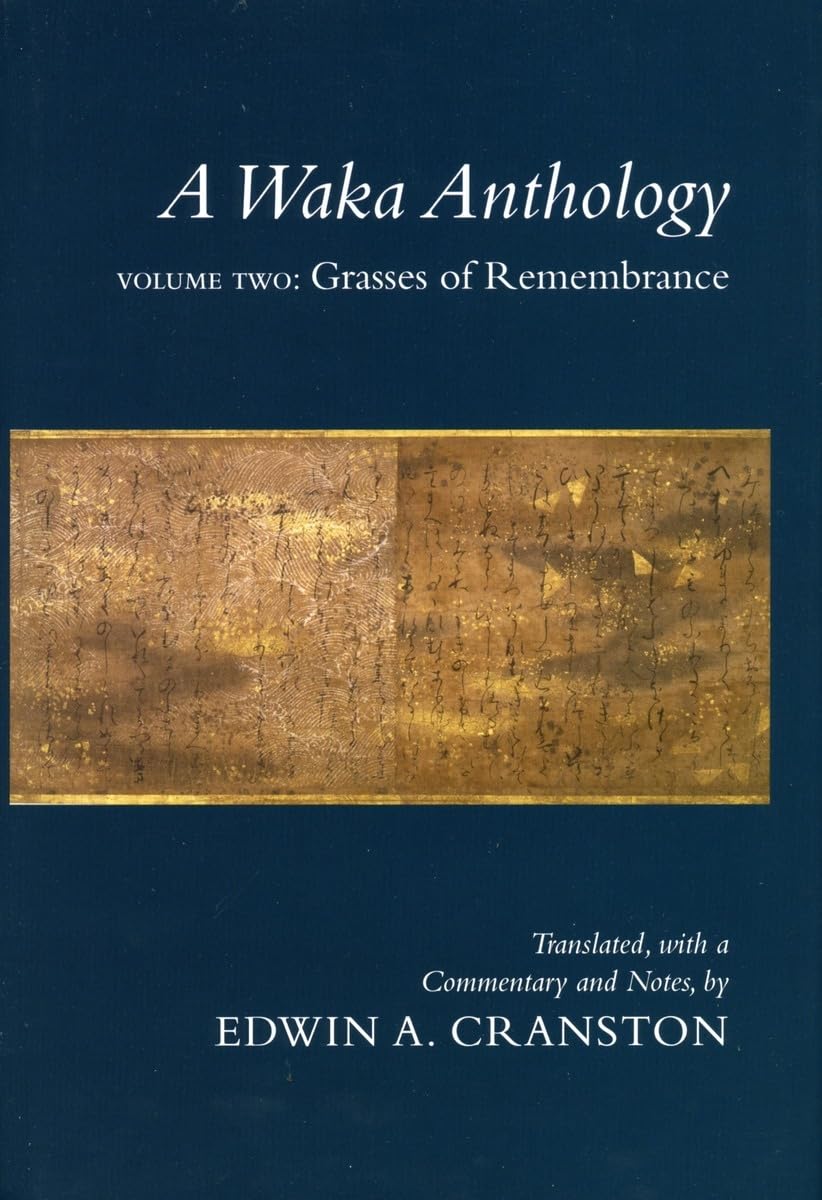 A Waka Anthology  Volume Two: Grasses Of Remembrance (Parts A & B),Used