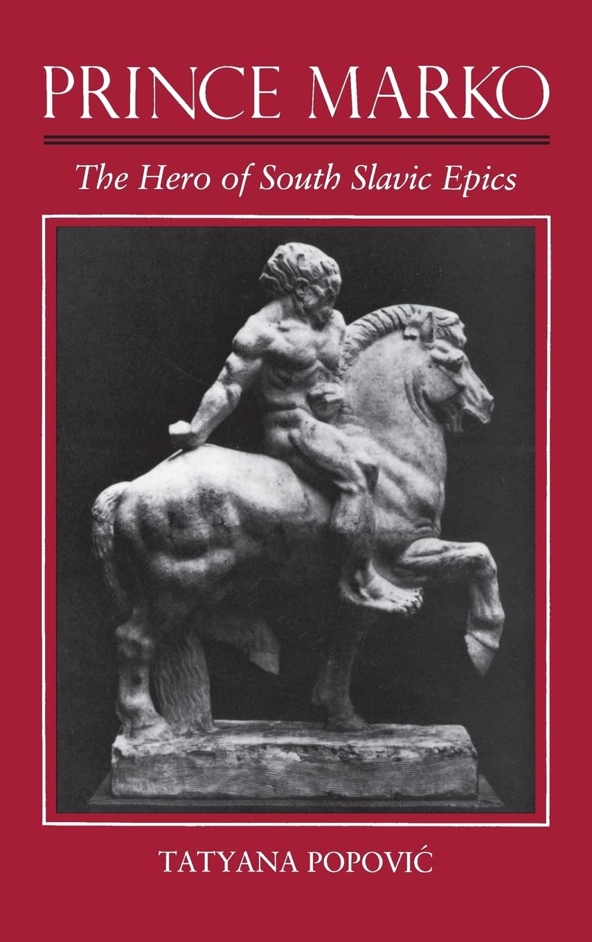 Prince Marko: The Hero Of South Slavic Epics,Used