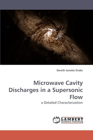 Microwave Cavity Discharges in a Supersonic Flow: a Detailed Characterization,Used