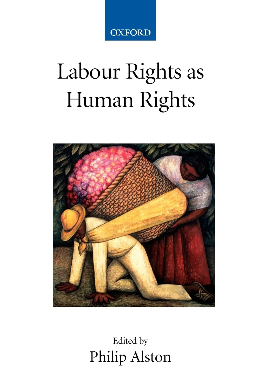 Labour Rights As Human Rights (Collected Courses of the Academy of European Law),Used