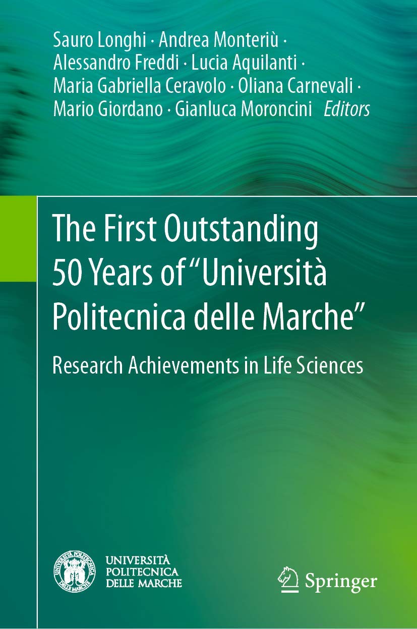 The First Outstanding 50 Years of Universit Politecnica delle Marche: Research Achievements in Life Sciences,Used