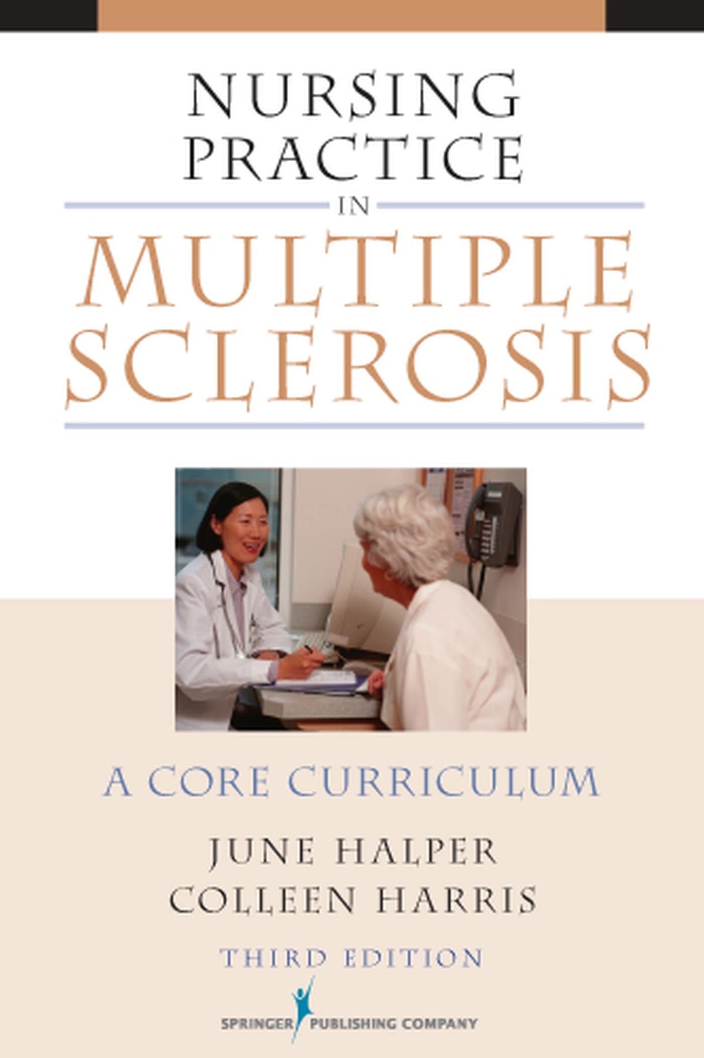 Nursing Practice in Multiple Sclerosis, Third Edition: A Core Curriculum,Used
