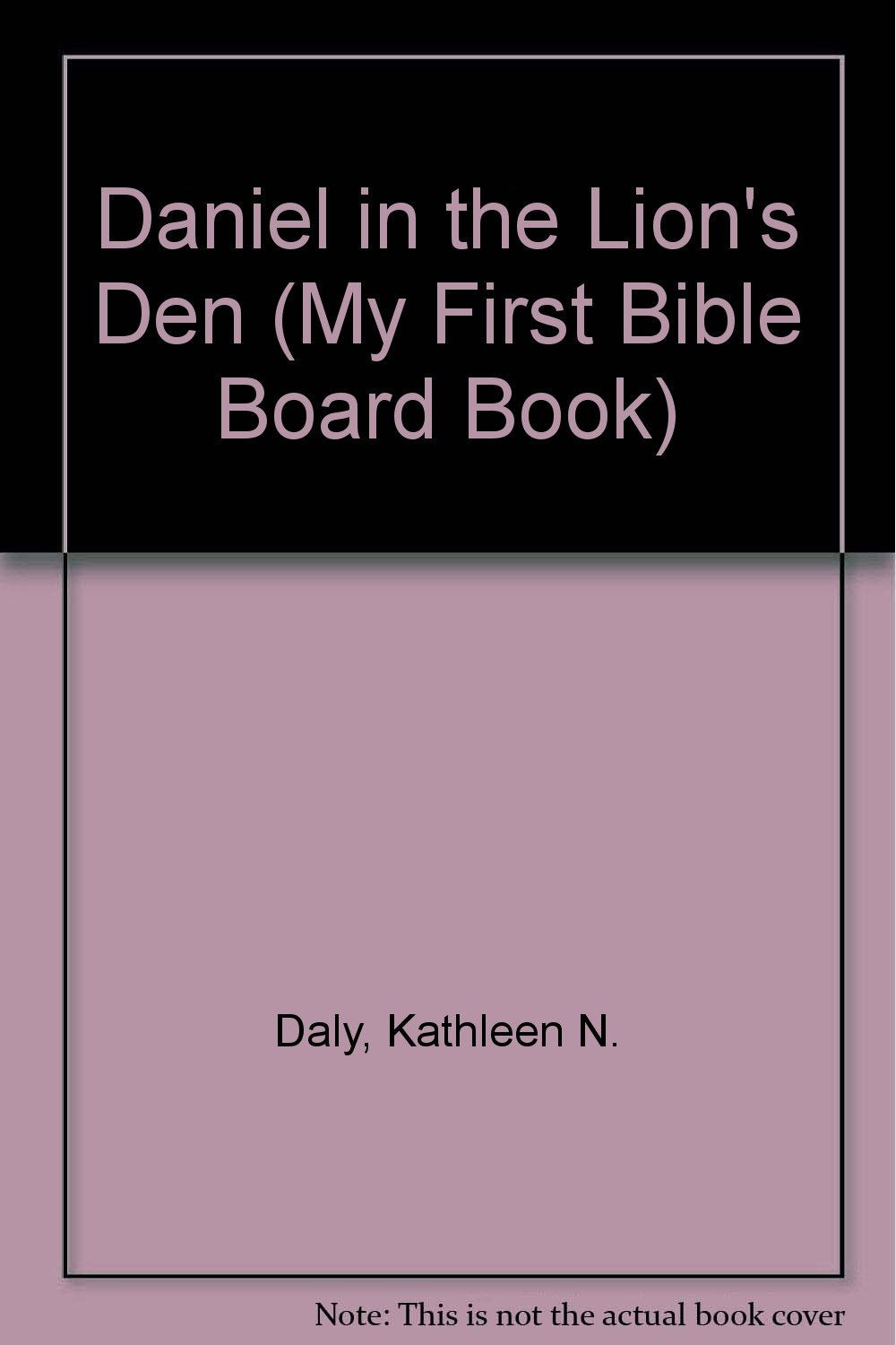 Daniel in the Lion's Den (My First Bible Board Book),Used