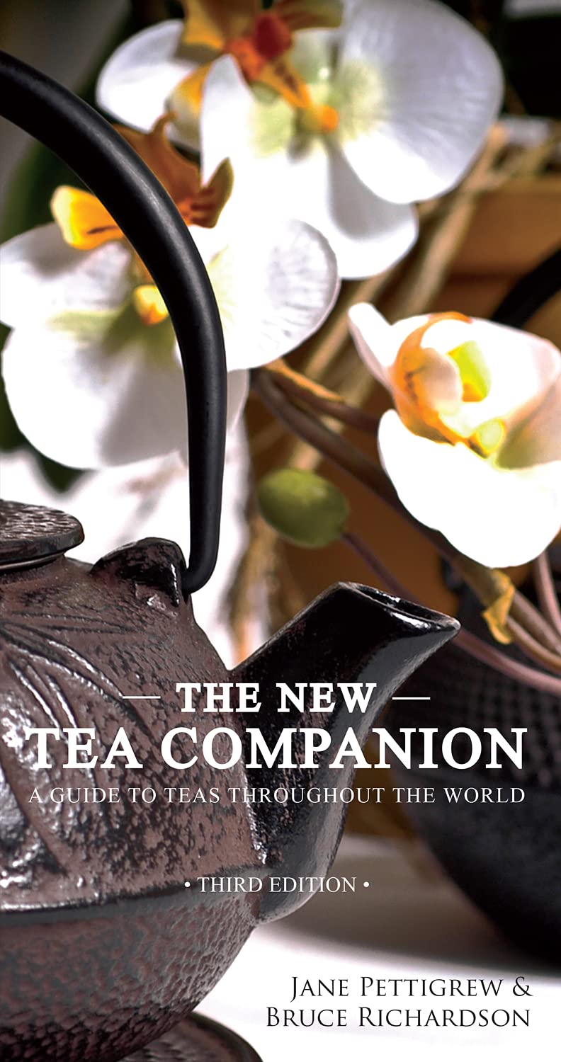 The New Tea Companion: A Guide to Teas Throughout the World,Used