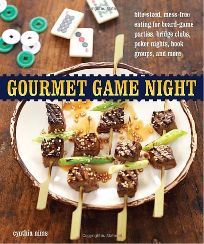 Gourmet Game Night: BiteSized, MessFree Eating for BoardGame Parties, Bridge Clubs, Poker Nights, Book Groups, and More,Used