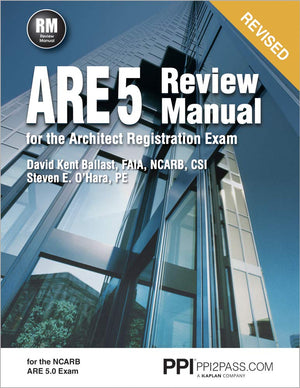 PPI ARE 5 Review Manual for the Architect Registration Exam (Revised, Paperback)  Comprehensive Review Manual for the NCARB 5.0,Used