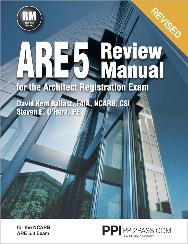 PPI ARE 5 Review Manual for the Architect Registration Exam (Revised, Paperback)  Comprehensive Review Manual for the NCARB 5.0,Used