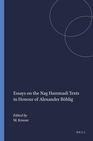Essays on the Nag Hammadi Texts in Honour of Alexander Bhlig (Nag Hammadi Studies, 3) (English, French and German Edition),Used