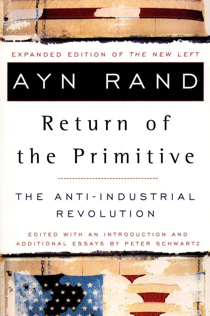 The Return Of The Primitive: The Antiindustrial Revolution,New