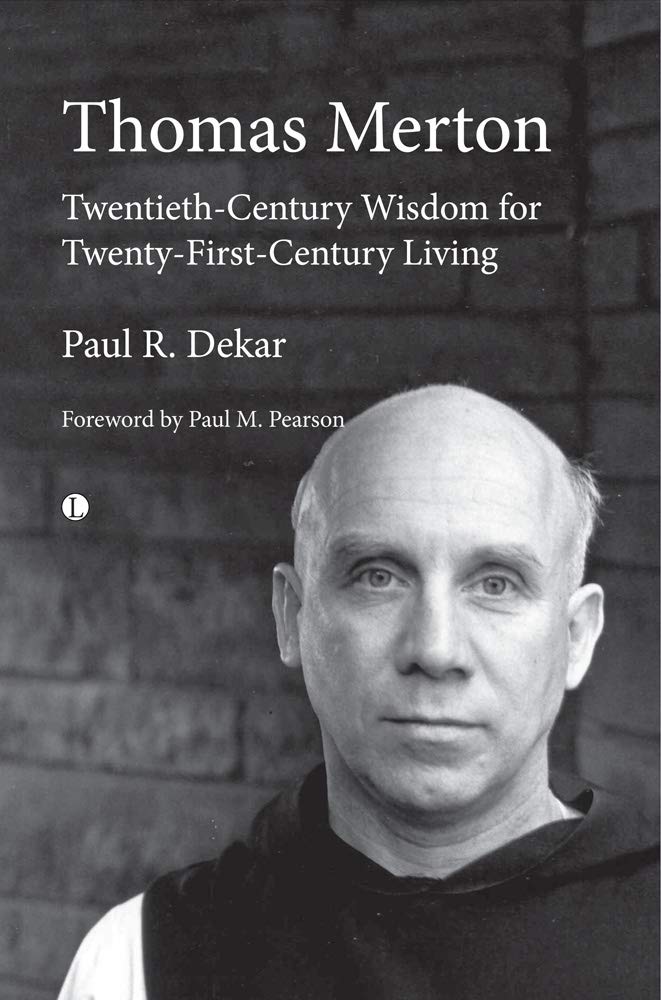 Thomas Merton: TwentiethCentury Wisdom for TwentyFirstCentury Living,Used
