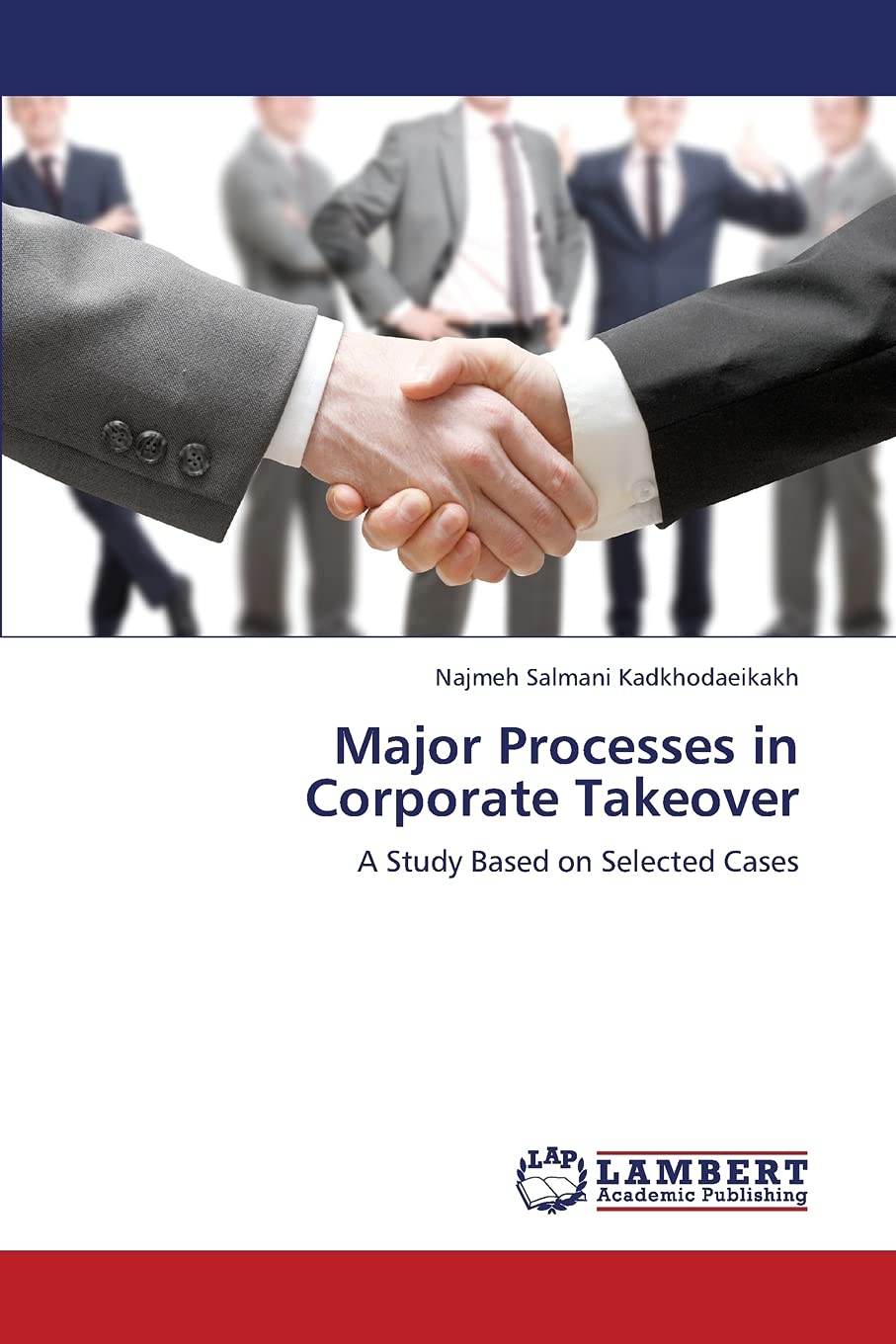 Major Processes in Corporate Takeover: A Study Based on Selected Cases,Used