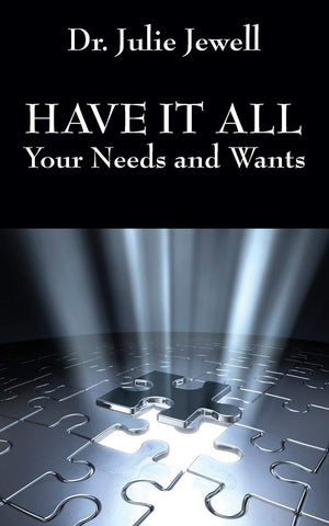 Have It All: Your Needs and Wants,New