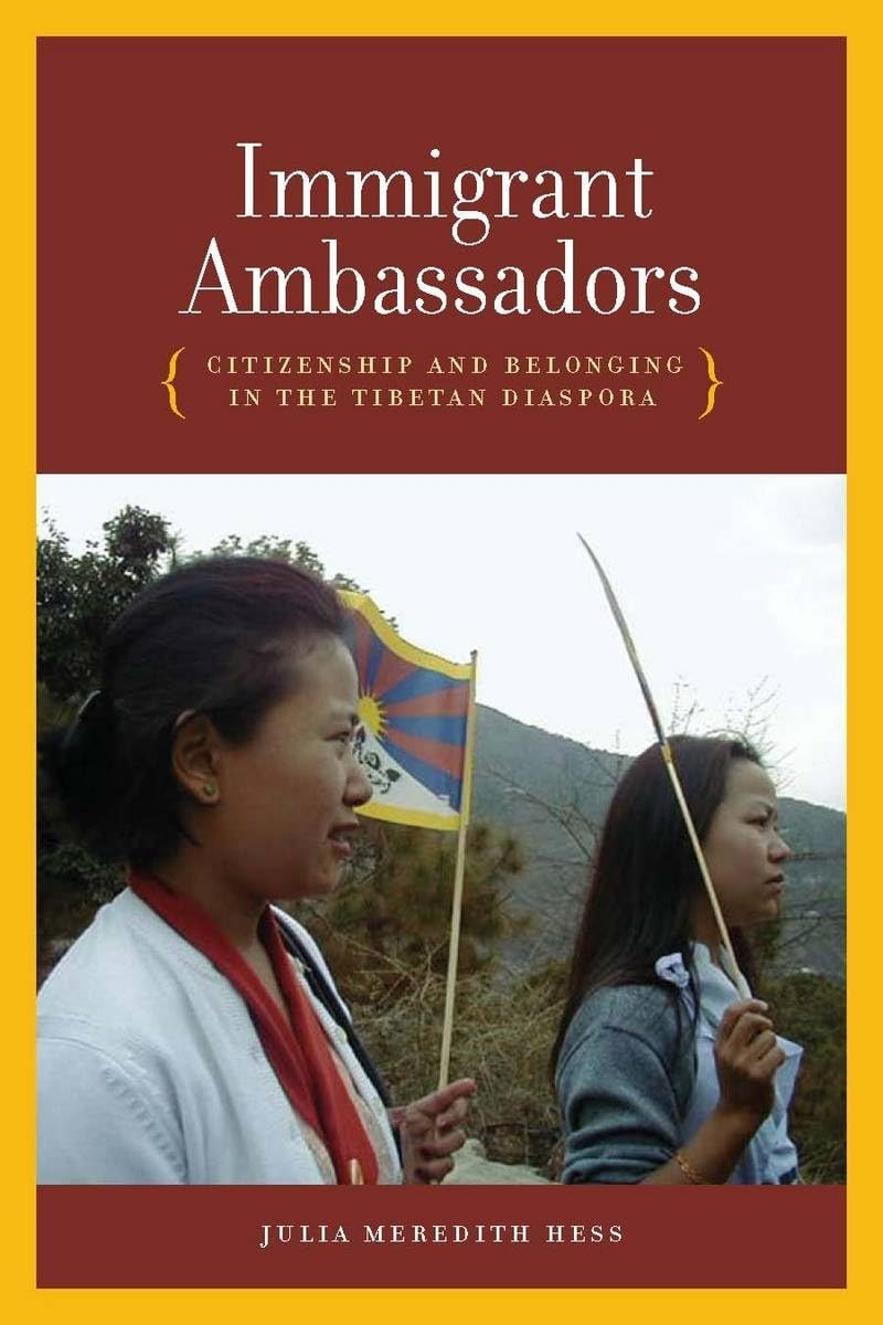 Immigrant Ambassadors: Citizenship And Belonging In The Tibetan Diaspora,Used