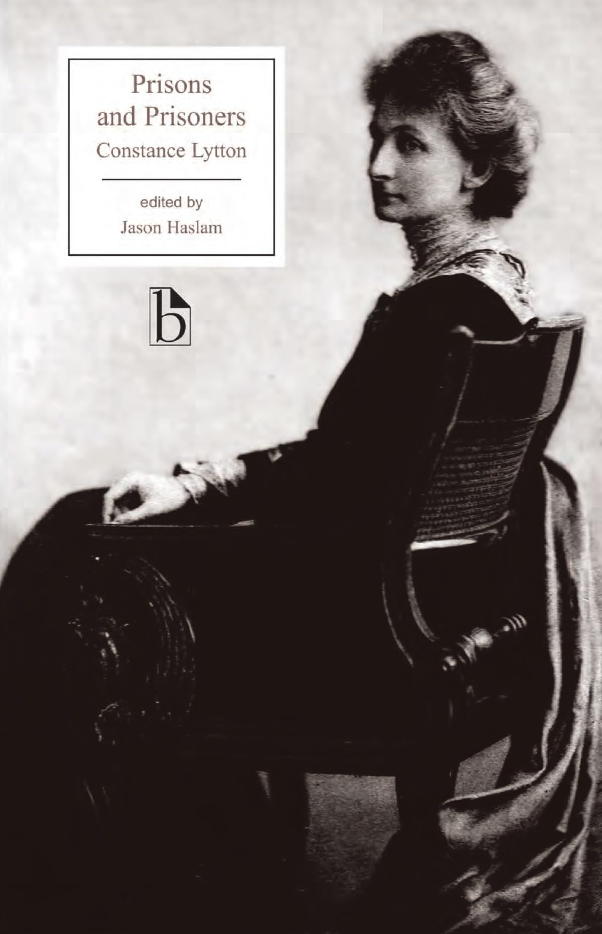 Prisons and Prisoners: Some Personal Experiences (Broadview Editions),Used