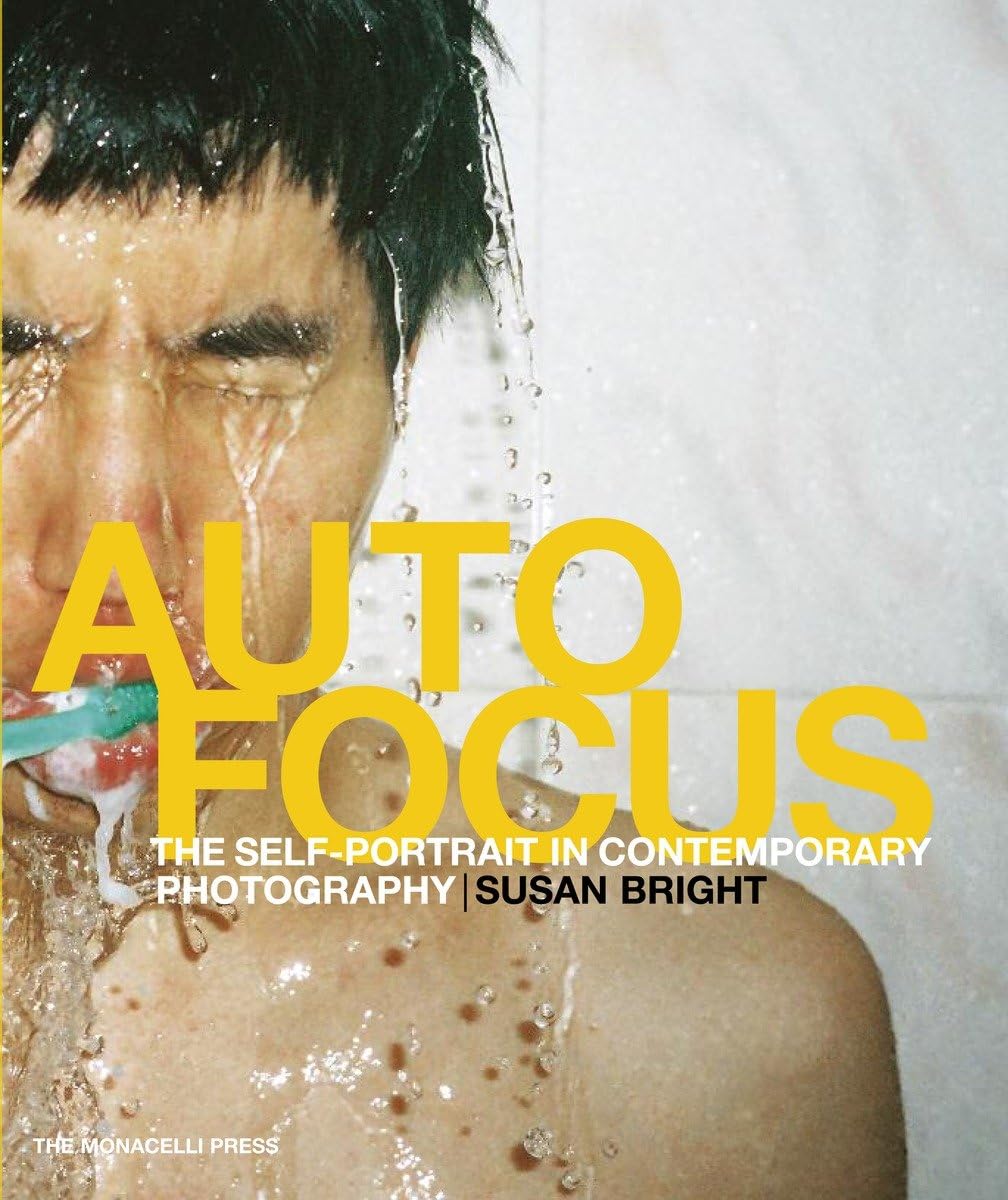 Auto Focus: The Selfportrait In Contemporary Photography