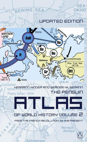 The Penguin Atlas of World History: Volume 2: From the French Revolution to the Present,New