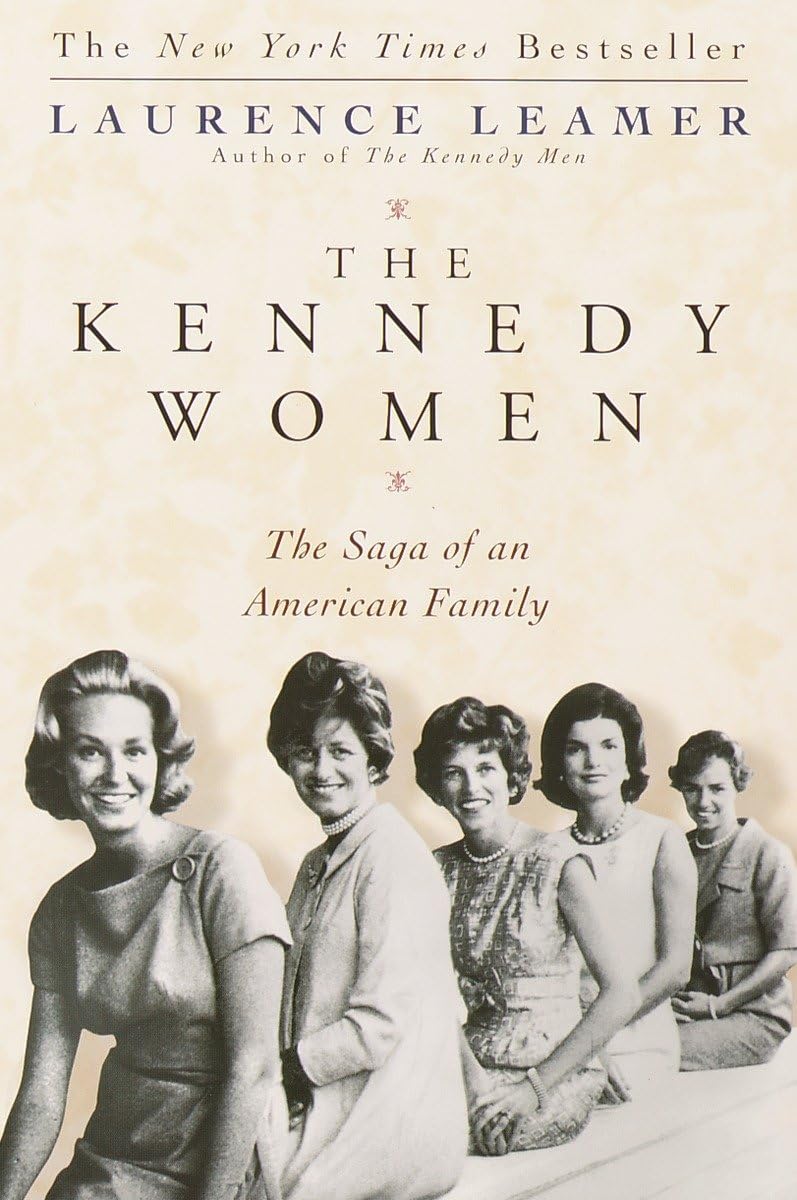 The Kennedy Women: The Saga of an American Family,Used