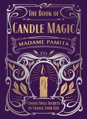 The Book of Candle Magic: Candle Spell Secrets to Change Your Life,Used