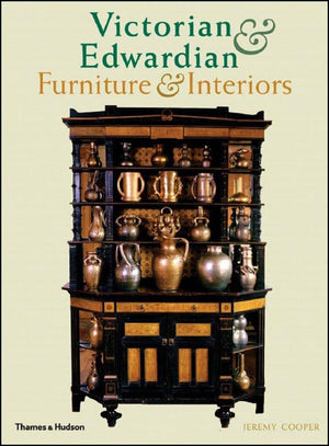 Victorian And Edwardian Furniture And Interiors: From The Gothic Art Revival To Art Nouveau,Used