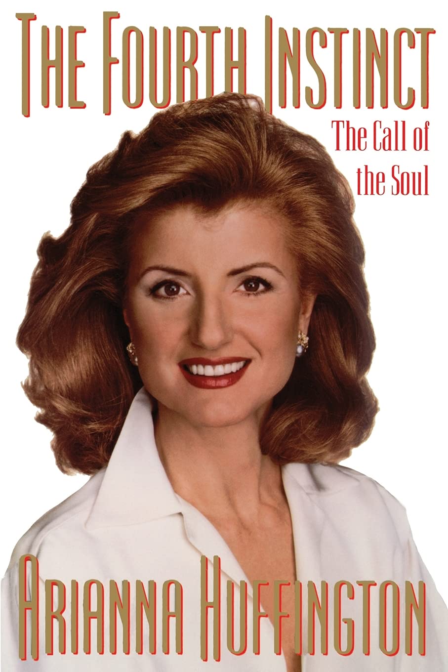 The Fourth Instinct: The Call Of The Soul,New