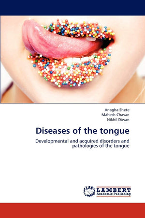 Diseases of the tongue: Developmental and acquired disorders and pathologies of the tongue,Used