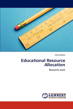 Educational Resource Allocation: Research work,Used