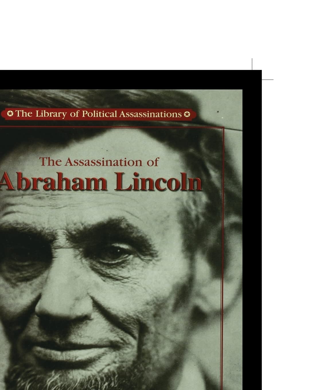 The Assassination Of Abraham Lincoln (Library Of Political Assassinations),Used