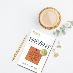 Fervent: A Woman'S Battle Plan To Serious, Specific And Strategic Prayer