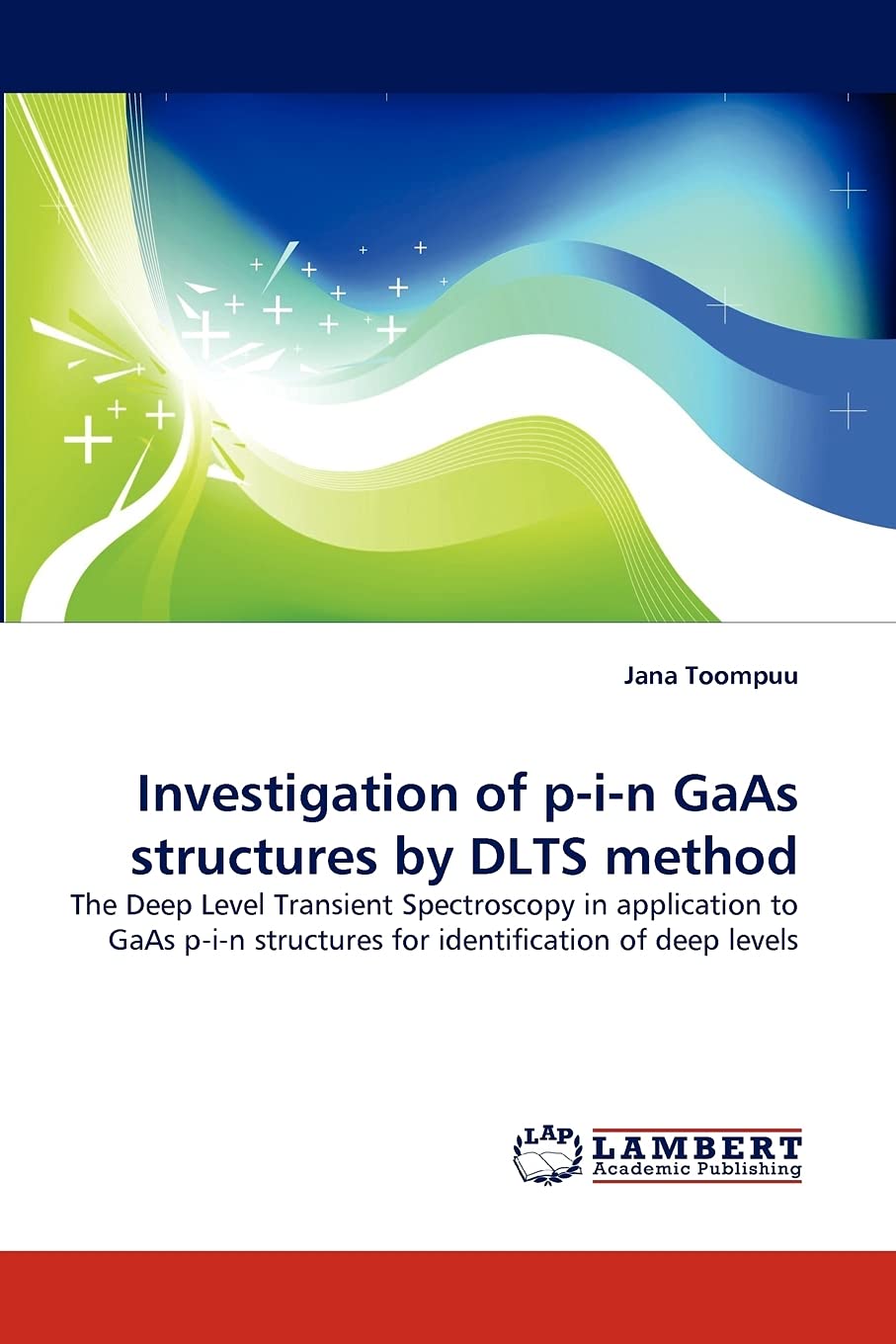 Investigation of pin GaAs structures by DLTS method: The Deep Level Transient Spectroscopy in application to GaAs pin struct,Used