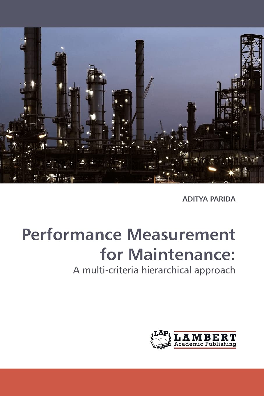 Performance Measurement for Maintenance:: A multicriteria hierarchical approach,Used