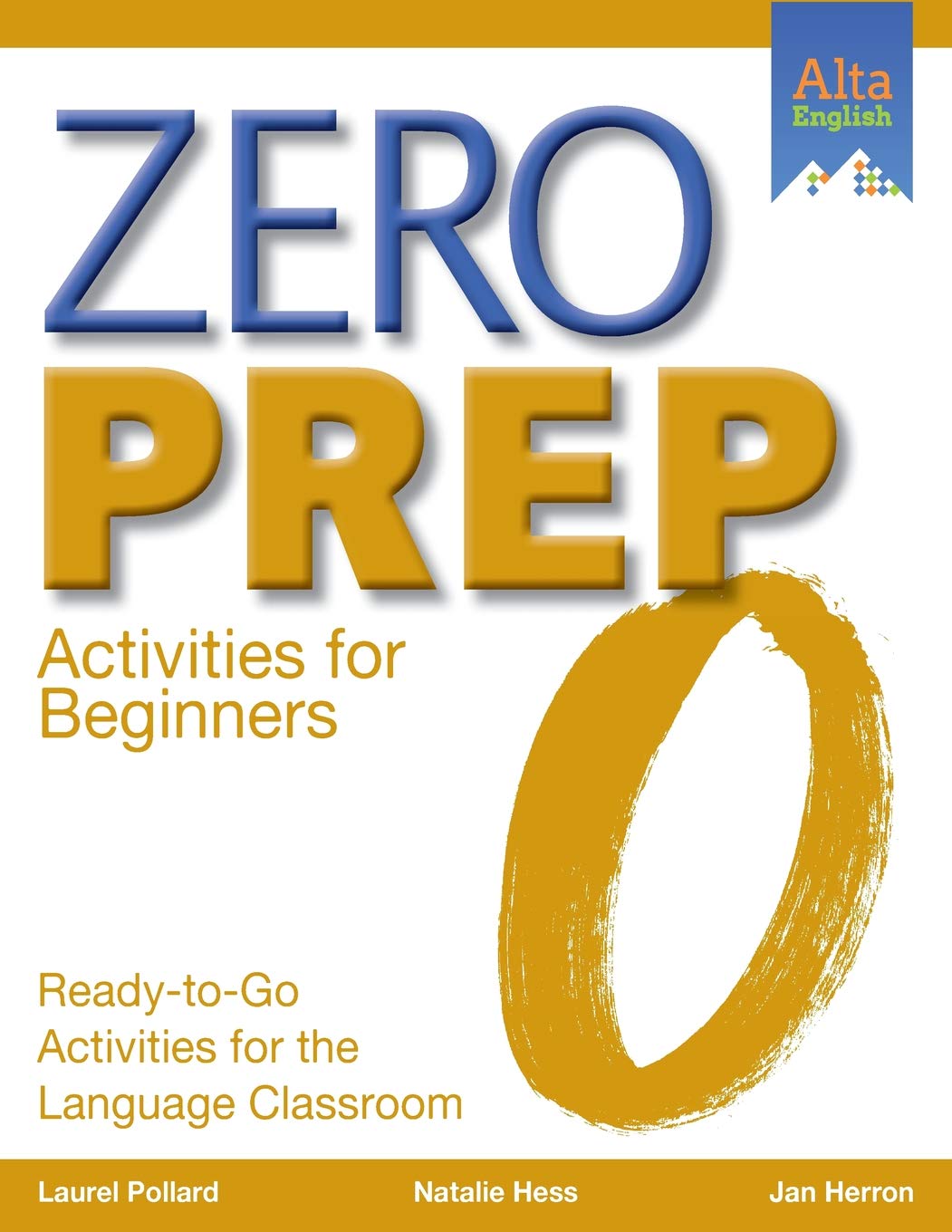 Zero Prep Activities for Beginners: ReadytoGo Activities for the Language Classroom,New