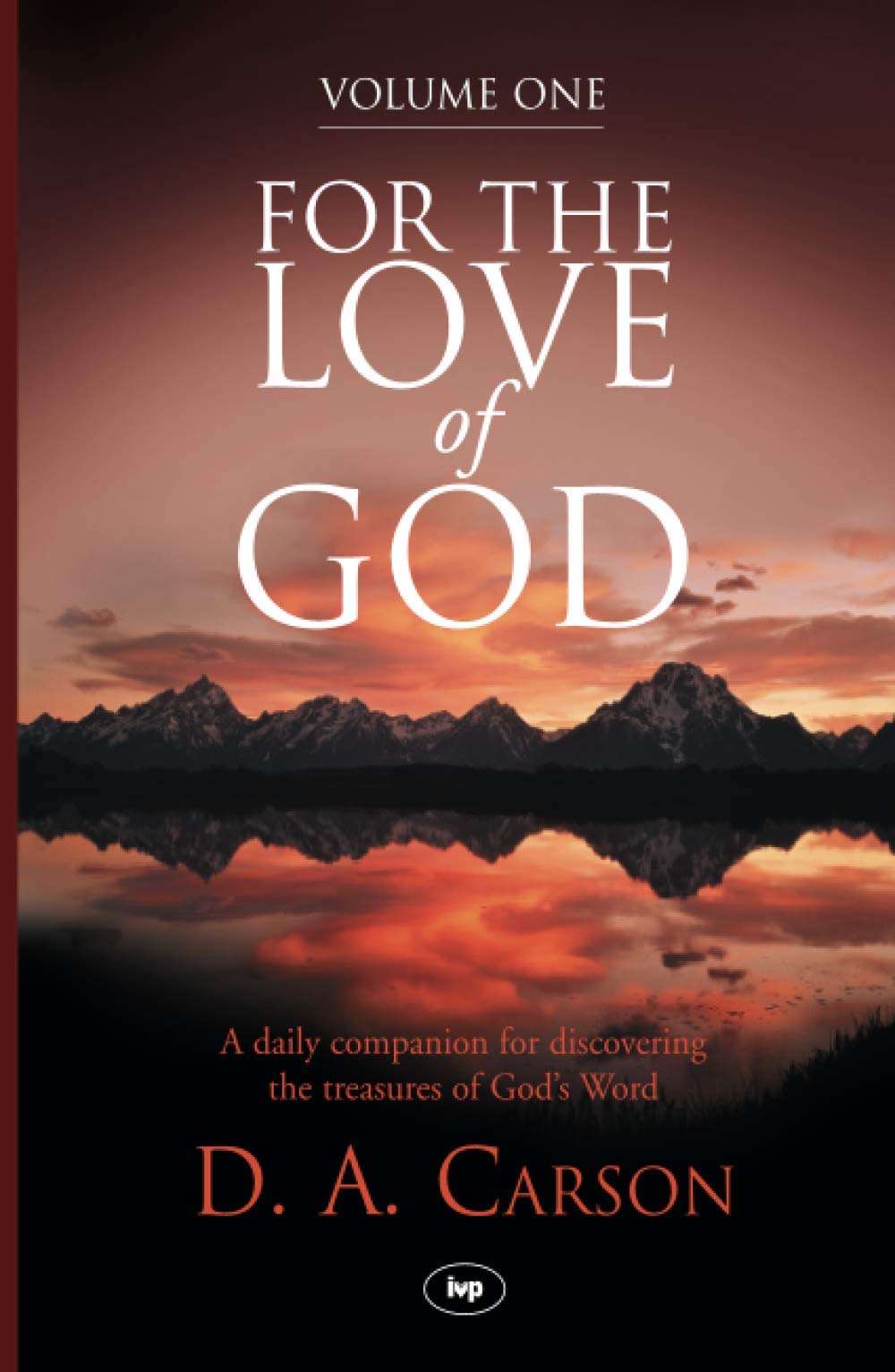 For the Love of God: V. 1: A Daily Companion for Discovering the Riches of God's Word,Used