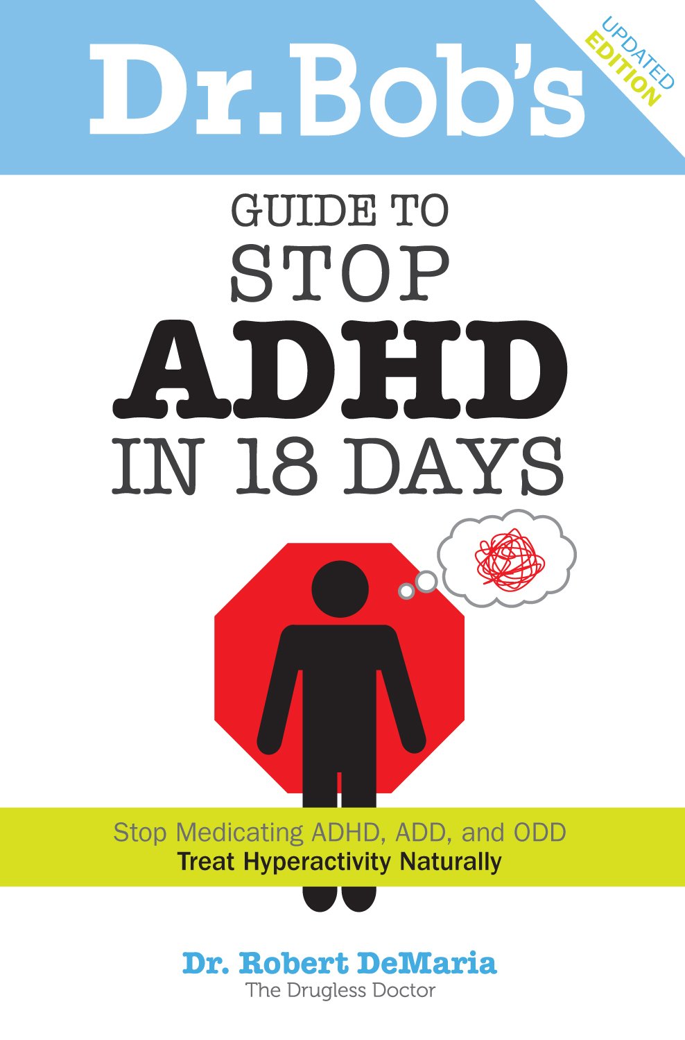 Dr. Bobs Guide To Stop Adhd In 18 Days,Used