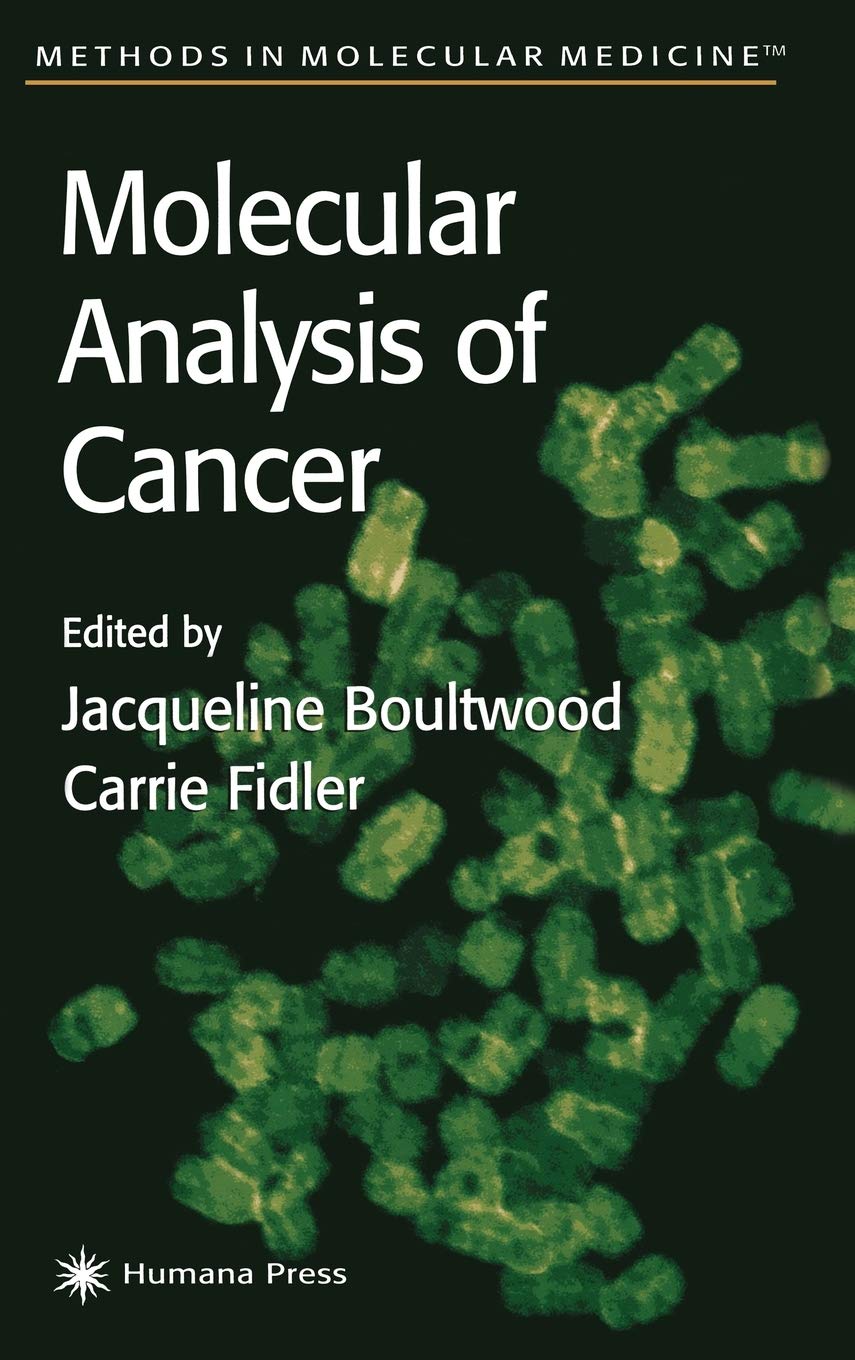 Molecular Analysis of Cancer (Methods in Molecular Medicine, 68),Used