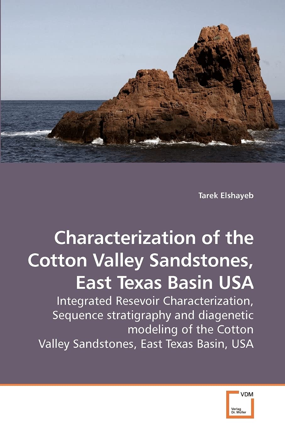 Characterization of the Cotton Valley Sandstones, East Texas Basin USA,Used