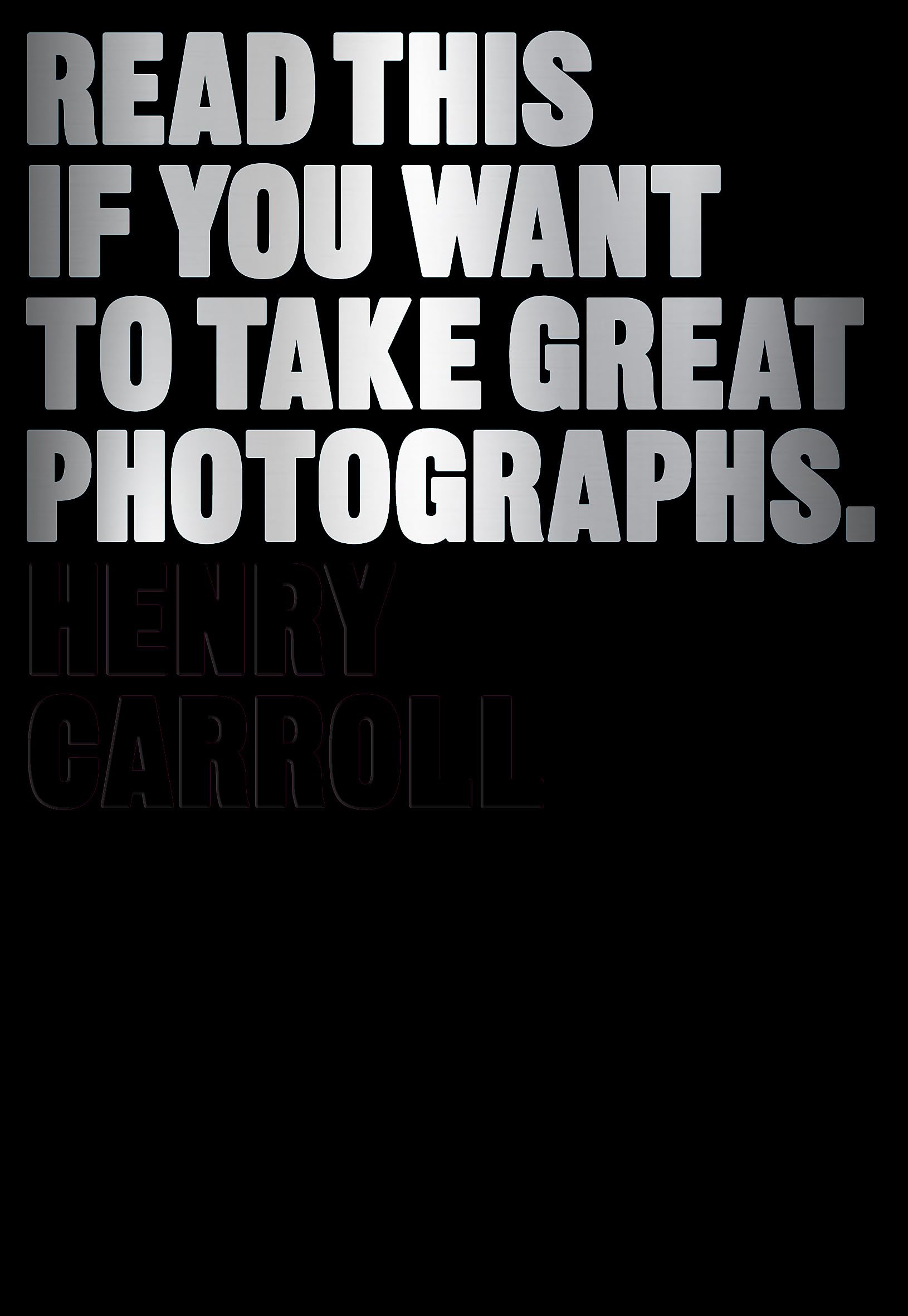 Read This If You Want to Take Great Photographs,Used